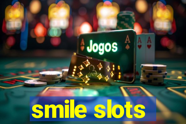 smile slots